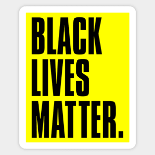 BLACK LIVES MATTER blck Sticker